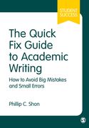 The Quick Fix Guide to Academic Writing: How to Avoid Big Mistakes and Small Errors (en Inglés)