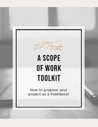 A Scope of Work Toolkit: How to Propose Your Project as a Freelancer (en Inglés)