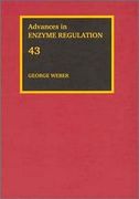 Advances in Enzyme Regulation: Volume 43