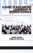 A Guide to Data-Driven Leadership in Modern Schools (HC) (en Inglés)
