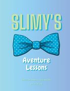 Slimy's Adventure Lessons (en Inglés)