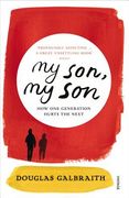 My Son, My Son: How One Generation Hurts the Next