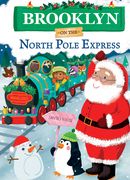 Brooklyn on the North Pole Express (en Inglés)