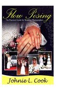 Flow Posing: The Practical Guide for Wedding Photographers (en Inglés)