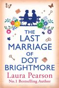 The Last Marriage of Dot Brightmore (en Inglés)
