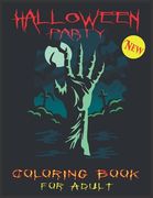 Halloween Party Coloring Book For Adult: 50 New Spooky, Fun, Tricks and Treats Relaxing Coloring Pages for Adults Relaxation. Halloween Gifts for Teen (en Inglés)