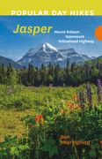 Popular Day Hikes: Jasper: Mount Robson, Valemount, Yellowhead Highway (en Inglés)