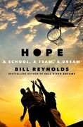 Hope: A School, a Team, a Dream (en Inglés)