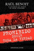 Prohibido Decir Toda la Verdad: El Periodista que Desafio a las Mafias Colombianas