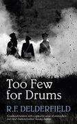Too few for Drums: A Grand Tale of Adventure set During the Napoleonic Wars (Coronet Books) (en Inglés)