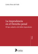 La Imprudencia en el Derecho Penal.