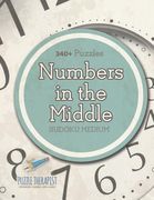 Numbers In The Middle Sudoku Medium (340+ Puzzles) (en Inglés)