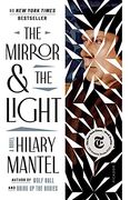 The Mirror & the Light: 3 (Wolf Hall Trilogy) (en Inglés)