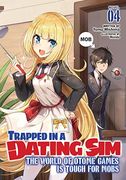 Trapped in a Dating Sim: The World of Otome Games is Tough for Mobs (Light Novel) Vol. 4 (en Inglés)
