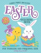 Easter Coloring Book For Toddlers And Preschool Kids: Easter Basket Stuffer for Preschoolers and Little Kids Ages 1-4 Large Print, Big & Easy, Simple (en Inglés)