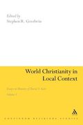 world christianity in local context: essays in memory of david a. kerr volume 1 (en Inglés)