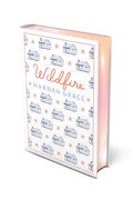 Wildfire: Deluxe Edition Hardcover: A Novel (2) (The Maple Hills)