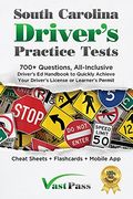 South Carolina Driver's Practice Tests: 700+ Questions, All-Inclusive Driver's ed Handbook to Quickly Achieve Your Driver's License or Learner's Permit (Cheat Sheets + Digital Flashcards + Mobile App) (en Inglés)