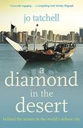 A Diamond in the Desert: Behind the Scenes in the World's Richest City (en Inglés)