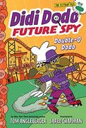 Didi Dodo, Future Spy: Double-O Dodo (Didi Dodo, Future Spy #3) (en Inglés)