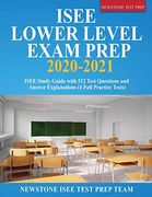 Isee Lower Level Exam Prep 2020-2021: Isee Study Guide With 512 Test Questions and Answer Explanations (4 Full Practice Tests) (en Inglés)