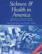 Sickness and Health in America: Readings in the History of Medicine and Public Health (Revised) (en Inglés)