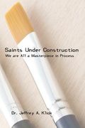 saints under construction (en Inglés)