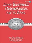 john thompson´s modern course for the piano,the third grade book, something new every lesson (en Inglés)