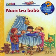 ¿Qué? Junior. Nuestro bebe (¿que?¿como?¿por Que?)