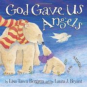 God Gave us Angels (en Inglés)