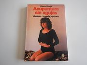 Acupuntura sin Agujas: Shiatsu