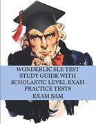 Wonderlic SLE Test Study Guide with Scholastic Level Exam Practice Tests (en Inglés)