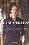 Robustness: Building a Less Fragile World (en Inglés)