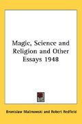 magic, science and religion and other essays 1948 (en Inglés)