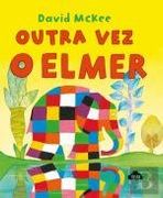 Outra Vez o Elmer