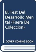 El Test Del Desarrollo Mental (fuera De Coleccion) (spanish Edition)