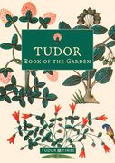 Tudor Book of the Garden (en Inglés)