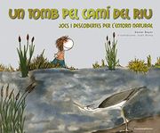 Un Tomb pel Camí del riu (Altres Infantil) (en Catalán)