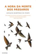 A Hora da Morte dos Pássaros (in Portuguese)