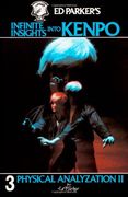 Ed Parker'S Infinite Insights Into Kenpo: Physical Anaylyzation ii: Volume 3 (en Inglés)