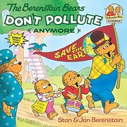 The Berenstain Bears Don't Pollute (Anymore) (en Inglés)