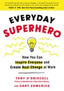 Everyday Superhero: How you can Inspire Everyone and Create Real Change at Work (en Inglés)