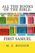 All the Books of the Bible: : First Samuel (en Inglés)