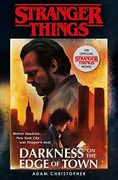 Stranger Things: Darkness on the Edge of Town: The Second Official Novel (en Inglés)