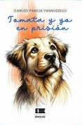 Tomata y yo en Prisión de Carlos Pareja Yannuzzelli(Editorial Ígneo)