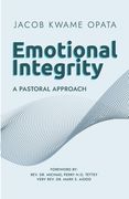 Emotional Integrity: A Pastoral Approach (en Inglés)