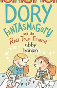 Dory Fantasmagory and the Real True Friend