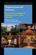 Organization and Newness: Discourses and Ecologies of Innovation in the Creative University (en Inglés)