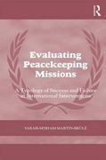 Evaluating Peacekeeping Missions: A Typology of Success and Failure in International Interventions (Cass Series on Peacekeeping)