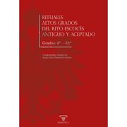 Rituales Altos Grados del Rito Escocés Antiguo y Aceptado